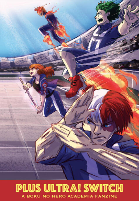 PLUS ULTRA! SWITCH: A Boku No Hero Academia Fanzine